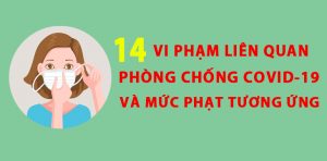 14 vi phạm liên quan phòng chống COVID-19 và mức phạt