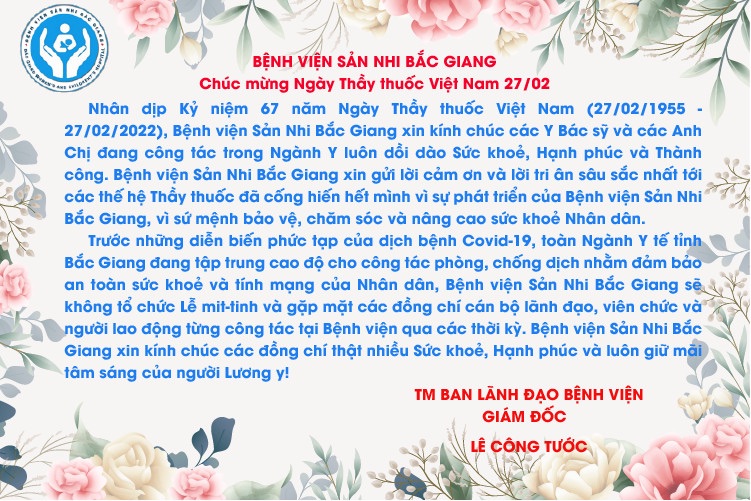 Bệnh viện Sản Nhi Bắc Giang chúc mừng Ngày Thầy thuốc Việt Nam 27/02