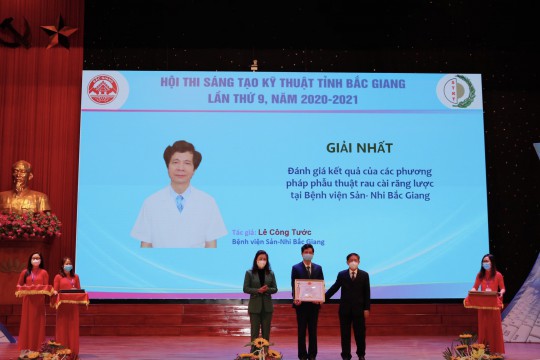 Thầy thuốc ưu tú - Bác sỹ CKII Lê Công Tước, Giám đốc Bệnh viện Sản Nhi Bắc Giang giành giải Nhất Hội thi Sáng tạo kỹ thuật tỉnh Bắc Giang lần thứ 09 năm 2020 - 2021