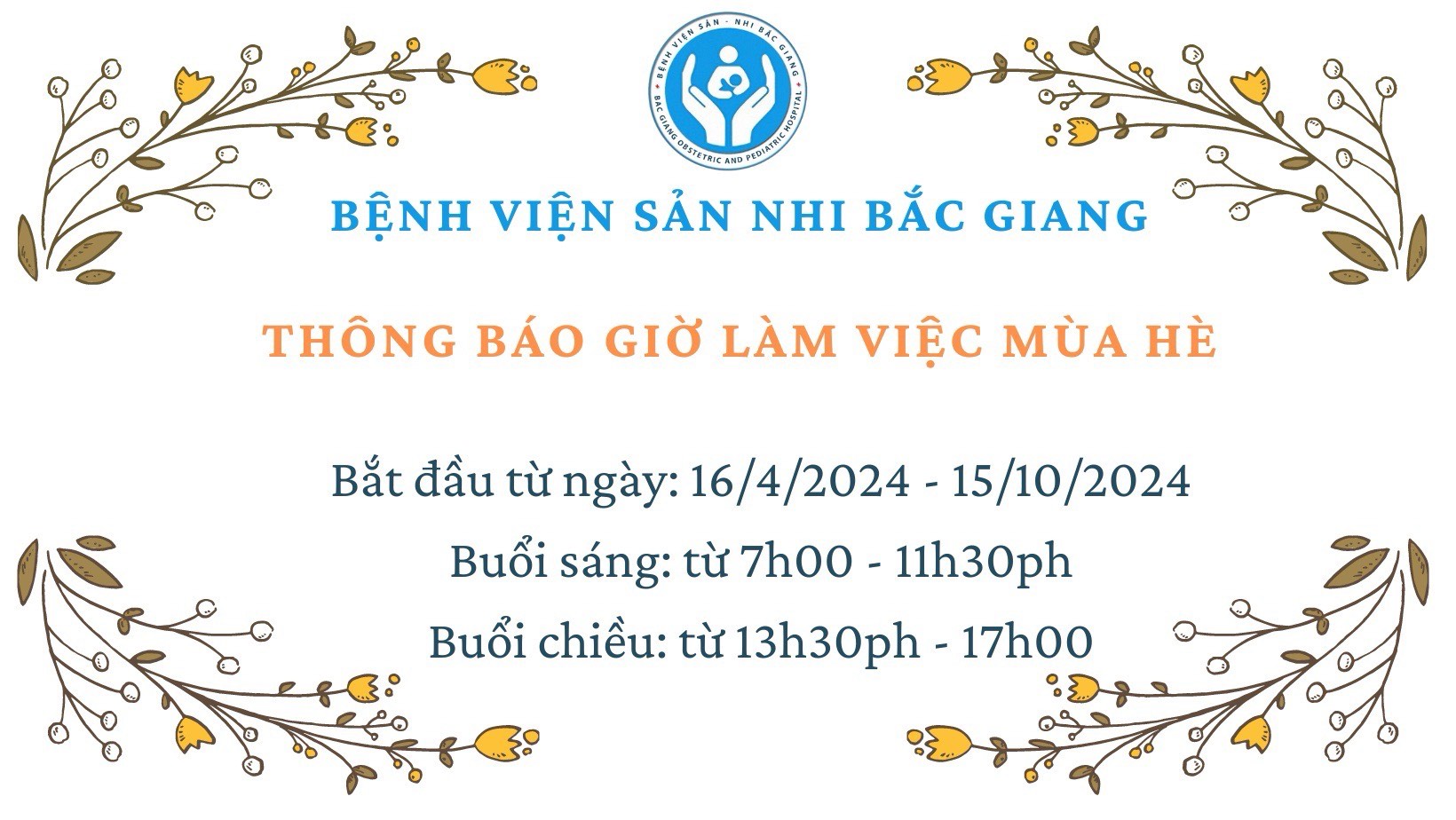 Bệnh viện Sản Nhi Bắc Giang thông báo giờ làm việc mùa hè năm 2024