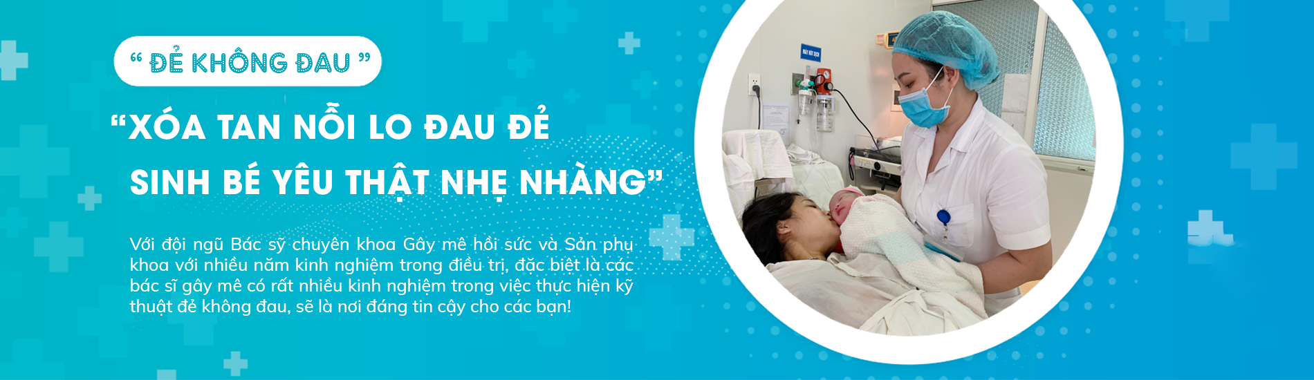 DỊCH VỤ ĐẺ KHÔNG ĐAU - SINH CON THẬT NHẸ NHÀNG