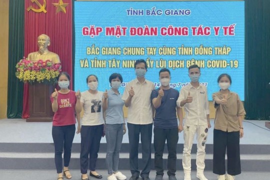 06 y bác sỹ Bệnh viện Sản Nhi Bắc Giang tham gia Đoàn công tác hỗ trợ tỉnh Đồng Tháp và Tây Ninh chống dịch bệnh Covid-19