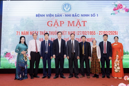 Bệnh viện Sản Nhi Bắc Ninh Số 1 long trọng tổ chức Kỷ niệm 71 năm Ngày Thầy thuốc Việt Nam và Gặp mặt tri ân các thế hệ thầy thuốc