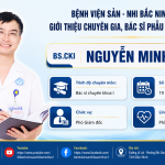 BỆNH VIỆN SẢN - NHI BẮC NINH SỐ 1 GIỚI THIỆU ĐỘI NGŨ CHUYÊN GIA, BÁC SĨ PHẪU THUẬT THEO YÊU CẦU
