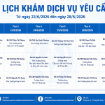 LỊCH KHÁM DỊCH VỤ YÊU CẦU Từ ngày 22/6/2026 đến ngày 28/6/2026